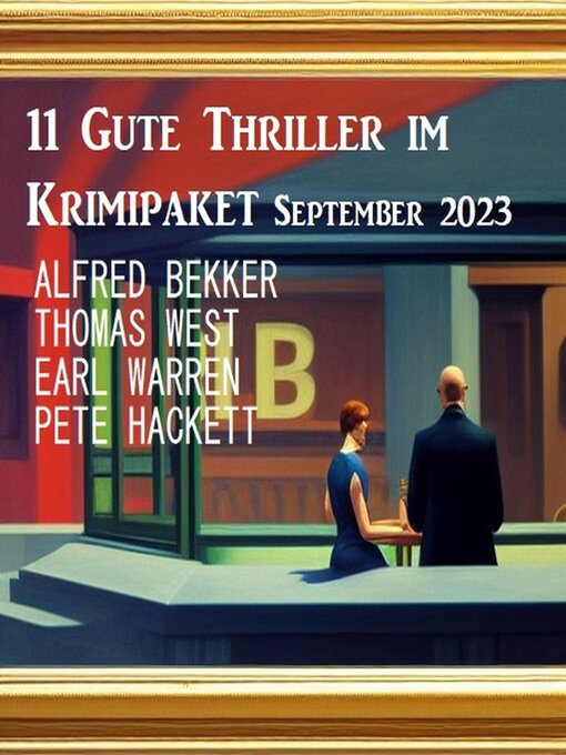Title details for 11 Gute Thriller im Krimipaket September 2023 by Alfred Bekker - Available